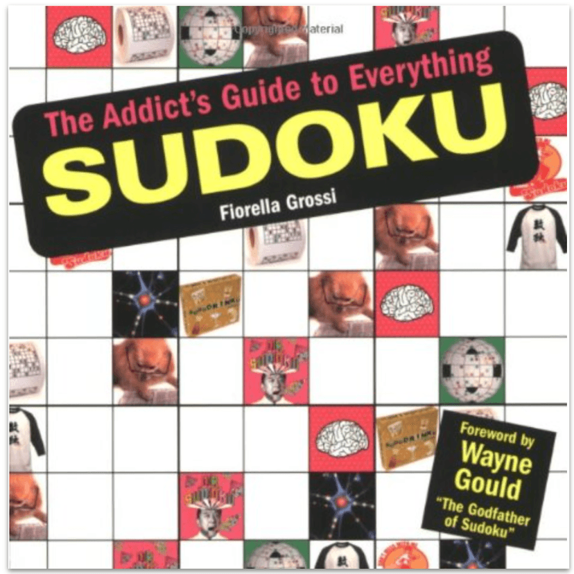 The Addict's Guide to Everything Sudoku